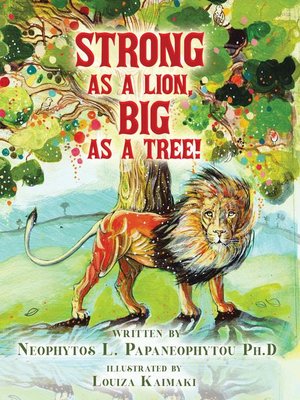 cover image of Strong As a Lion, Big As a Tree!